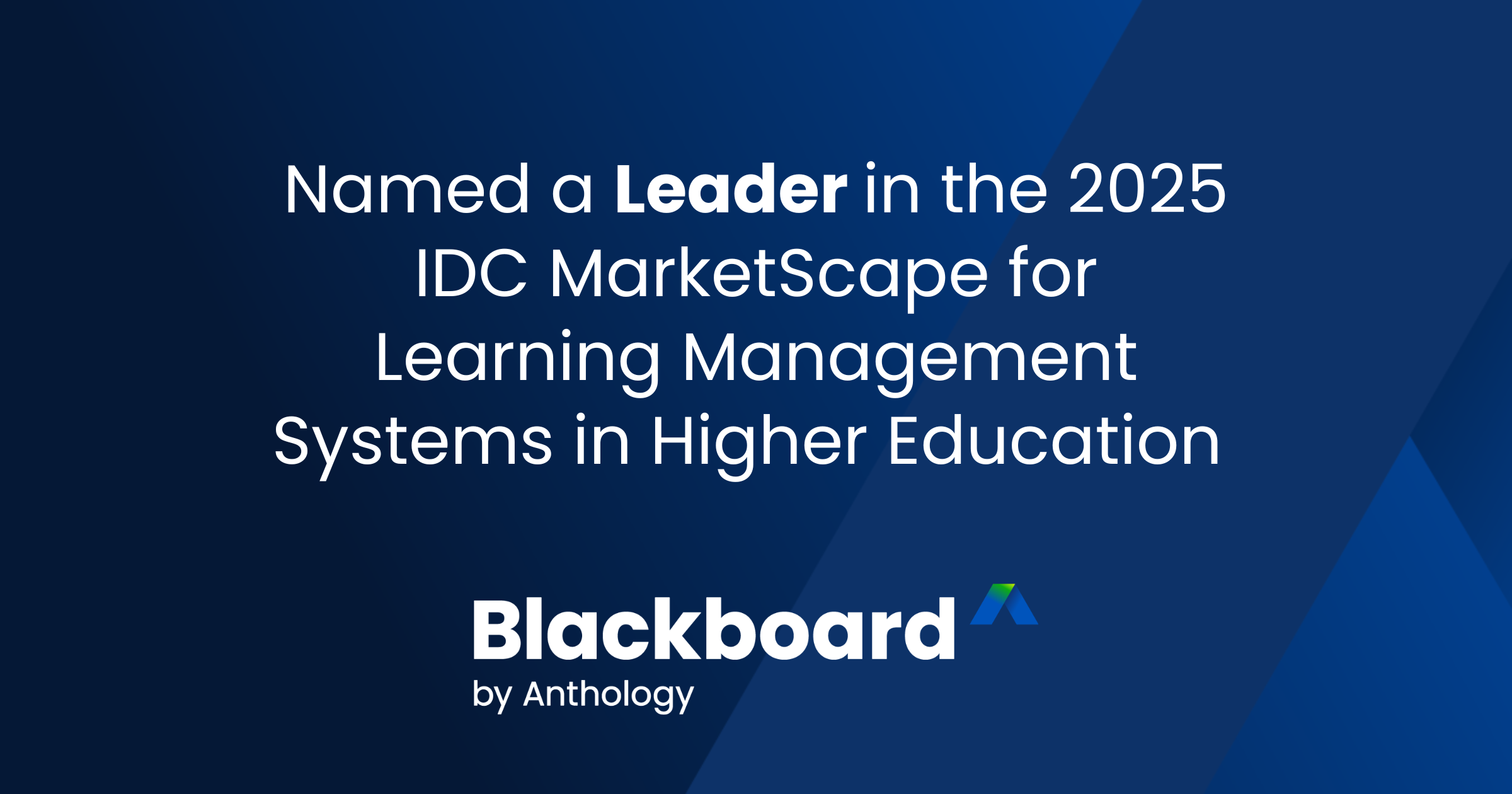 Recognition as a Leader in the 2025 IDC MarketScape for Higher Education Learning Management Systems. Blackboard by Anthology logo at the bottom.